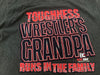 Wrestlers Grandpa - Toughness Runs In The Family
